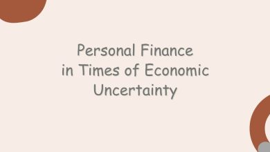 Navigating Personal Finance in Times of Economic Uncertainty