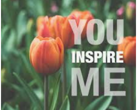 You Inspire Me